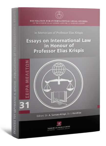 I. Voulgaris/A. Grammatikaki-Alexiou/C. Karamparmpounis..., Essays on International Law  in Honour of  Professor Elias Krispis, 2014