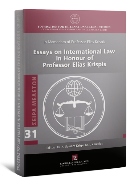 I. Voulgaris/A. Grammatikaki-Alexiou/C. Karamparmpounis..., Essays on International Law in Honour of Professor Elias Krispis, 2014