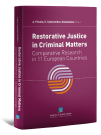 D. Chankova/A. Storgaard/P. Laitinen..., Restorative Justice in Criminal Matters: Towards a new European Perspective, 2013