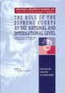 The Role of the Supreme Courts at the National and International Level, 1998
