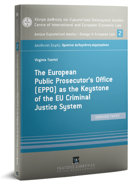 V. Tzortzi, The European Public Prosecutor's Office (EPPO) as the keystone of the EU criminal justice system, 2018