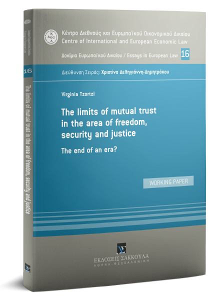 V. Tzortzi, The limits of mutual trust in the area of freedom, security and justice, 2019