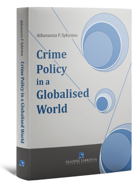 A. Sykiotou, Crime policy in a Globalized World, 2022