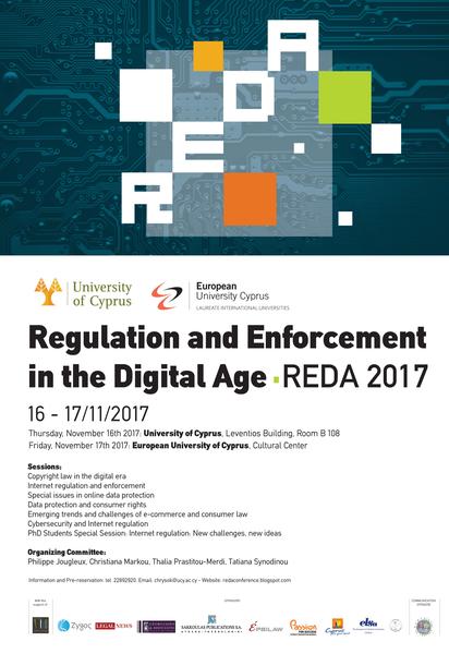 University of Cyprus - European University Cyprus: Regulation and Enforcement in the Digital Age REDA 2017
