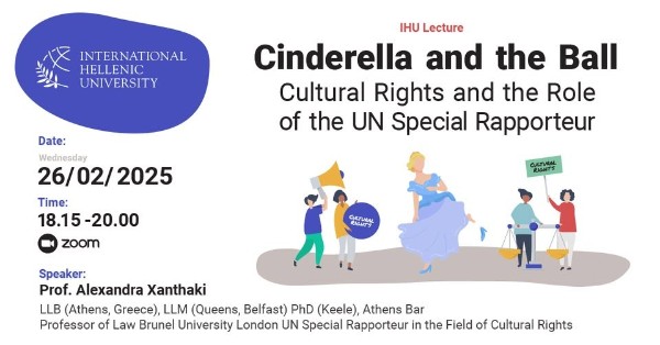 IHU Lecture: Cinderella and the Ball/ cultural rights and the role of the UN Special Rapporteur