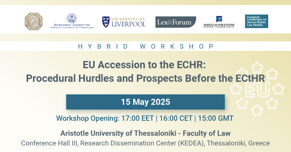 Lex & Forum - EU Accession to the ECHR: Procedural Hurdles and Prospects Before the ECtHR